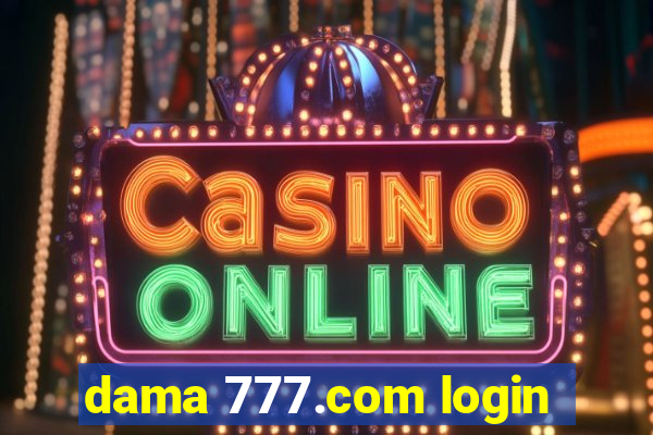 dama 777.com login